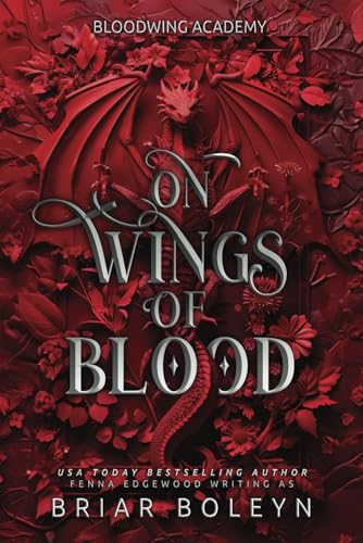 On Wings of Blood (Bloodwing Academy, Band 1)