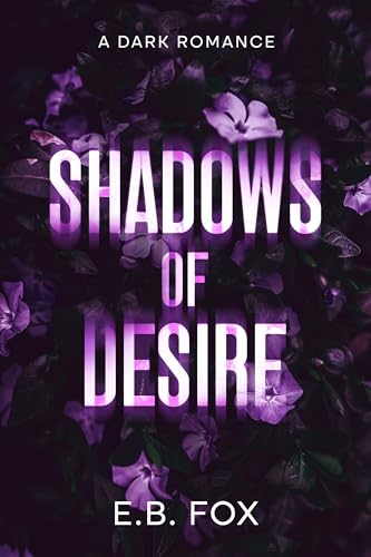 Shadows of Desire: A Dark Romance