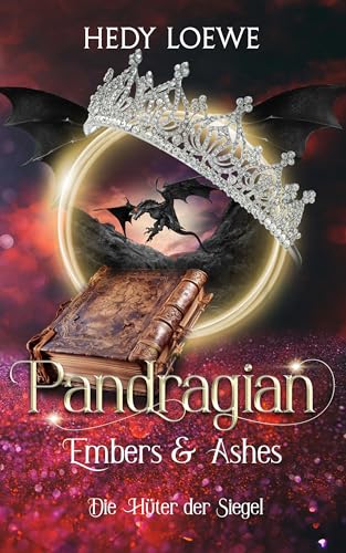 Pandragian - Embers & Ashes: Die Hüter der Siegel