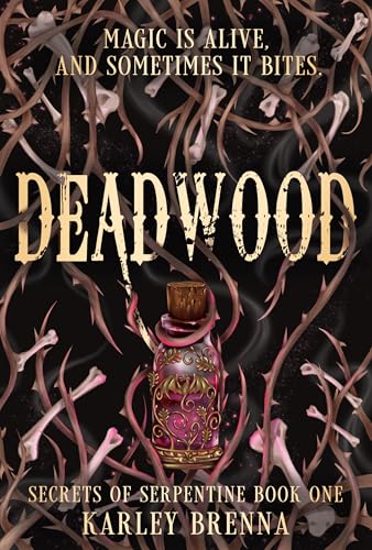Deadwood (Secrets of Serpentine Book 1)