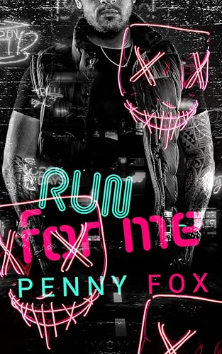 Run For Me: A Dark Romance