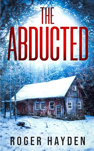 The Abducted (Ein fesselndes Entführungsgeheimnis 1)