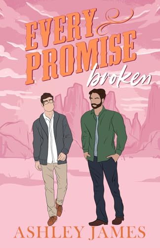 Every Promise Broken: Illustrated Cover (Copper Lake Illustrated Covers, Band 5)