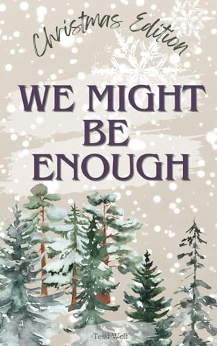 we might be enough- Christmas Edition