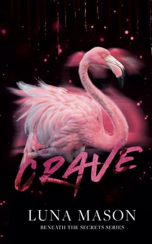 Crave: Discreet Special Edition (Beneath The Secrets: Special Edition Discreet Covers, Band 3)