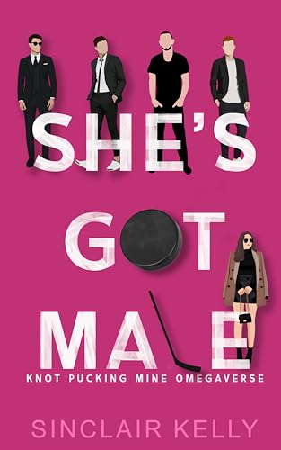 She's Got Male (Knot Pucking Mine Omegaverse Book 3)
