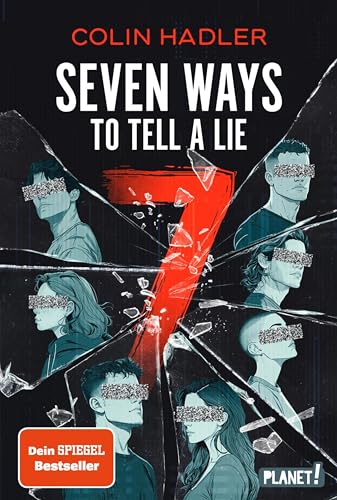 Seven Ways to Tell a Lie: SPIEGEL-Bestseller: Spannender Thriller über dunkle Geheimnisse