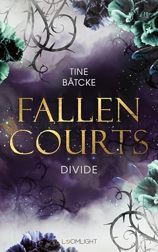 Fallen Courts 2: Divide: Fae Fantasy Romance – episch, düster, magisch