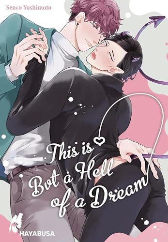 This Is But a Hell of a Dream: Hocherotische Boys-Love-Fantasy ab 18 über einen unerfahrenen Sukkubus