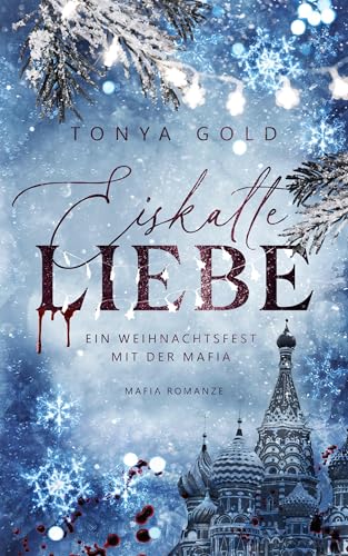 Eiskalte Liebe: Ein Weihnachtsfest mit der Mafia