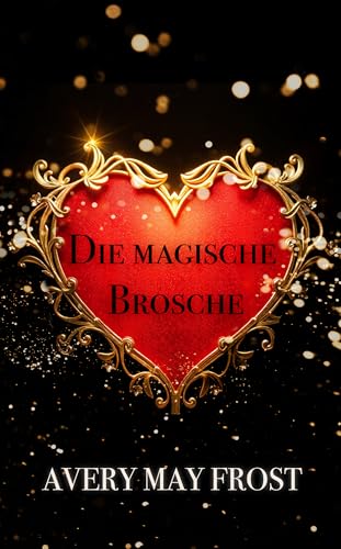 Die magische Brosche