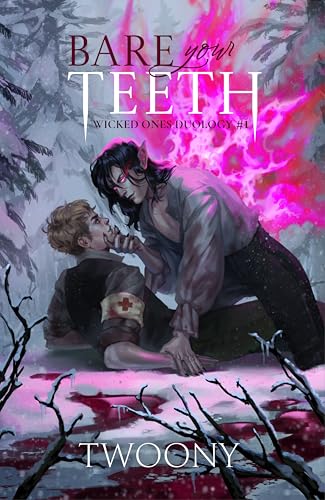 Bare Your Teeth: Wicked Ones (The Wicked Ones Duology Book 1)