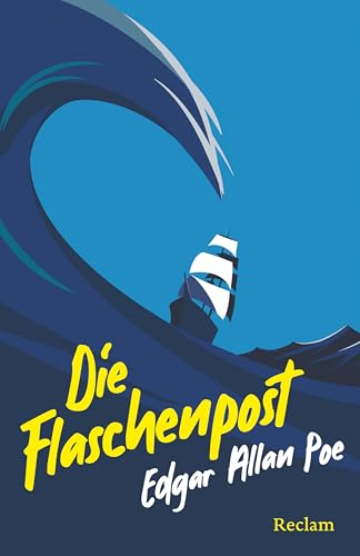 Die Flaschenpost. Erzählungen: Eine spannende Geschichte über die Abenteuer auf einem Geisterschiff (Reclams Universal-Bibliothek)