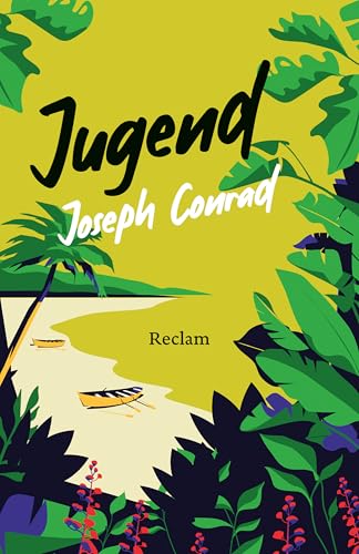 Jugend: Eine der aufregendsten Abenteuergeschichten (Reclams Universal-Bibliothek)