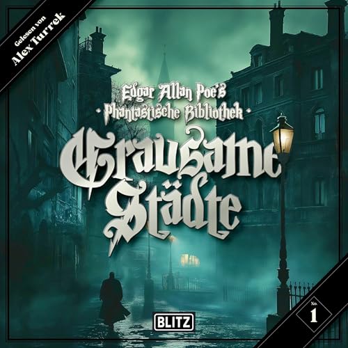 Grausame Städte: Edgar Allan Poe's Phantastische Bibliothek 1