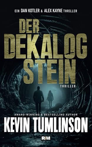 Der Dekalog Stein (Die Dan Kotler & Alex Kayne Abenteuer, Band 1)