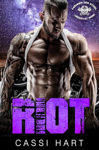 Riot (Männer des Steel Order MC Serie 5)