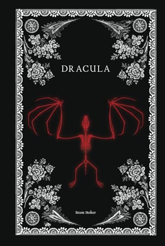 DRACULA: Dracula By Bram Stoker