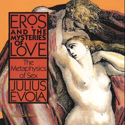 Eros and the Mysteries of Love: The Metaphysics of Sex