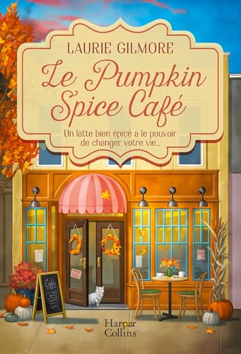Le Pumpkin Spice Café : Le livre cosy de votre hiver ! Dream Harbor #1