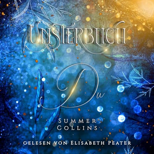 Unsterblich Du: Unsterblich Saga 2