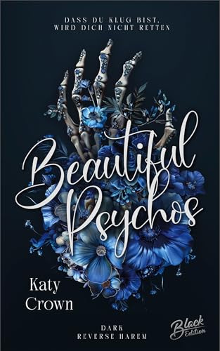 Beautiful Psychos: Dass du klug bist, wird dich nicht retten (Beautiful Sinners 2)