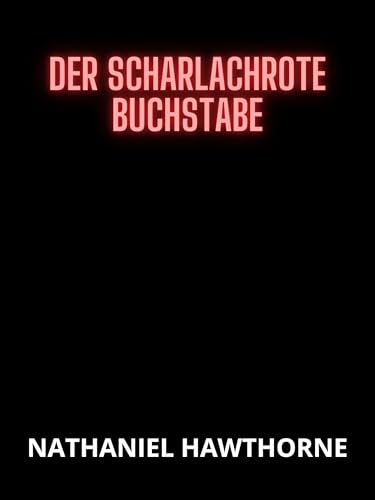 Der scharlachrote Buchstabe (Übersetzt)
