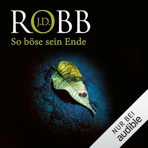So böse sein Ende: Eve Dallas 48