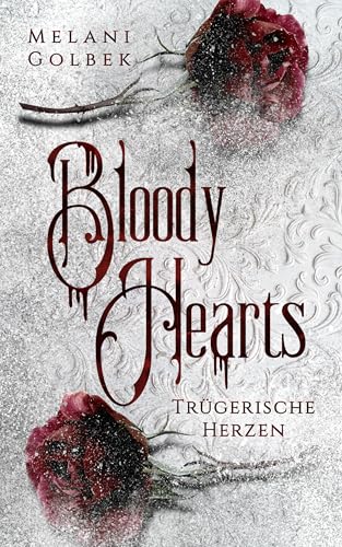 Bloody Hearts : Trügerische Herzen