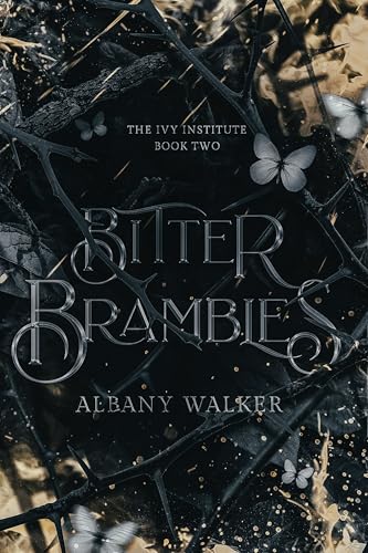 Bitter Brambles (The Ivy Institute Book 2)
