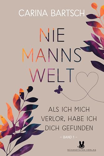 Niemannswelt – Als ich mich verlor, habe ich dich gefunden: Band 1 der Niemannswelt–Reihe