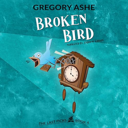 Broken Bird: The Last Picks, Book 4