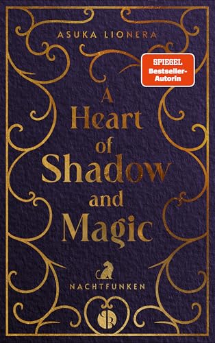 A Heart of Shadow and Magic : Nachtfunken