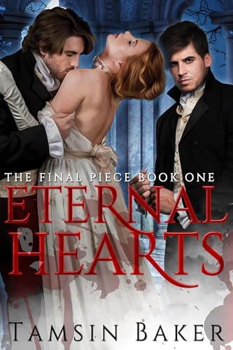 Eternal Hearts (Historische Vampire: Mehr als eine Wahl 1)
