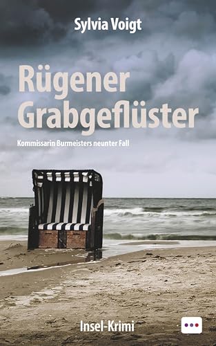 Rügener Grabgeflüster: Insel Krimi. Kommissarin Burmeisters neunter Fall (Kommissarin Burmeister ermittelt auf Rügen 9)