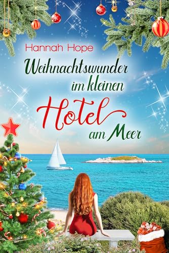 Weihnachtswunder im kleinen Hotel am Meer (Mallorca 7)