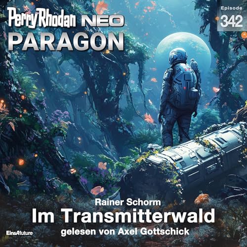 Im Transmitterwald: Perry Rhodan NEO 342