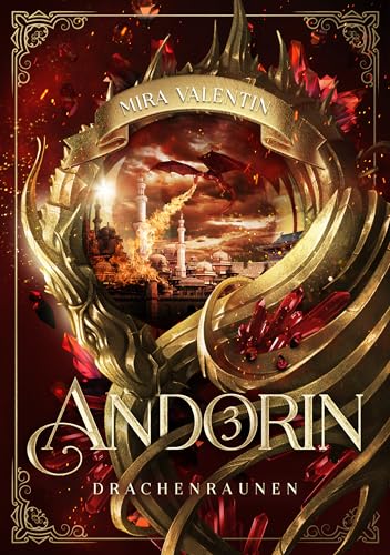 Andorin 3 – Drachenraunen: High Fantasy mit asiatischem Setting (Andorin-Saga)