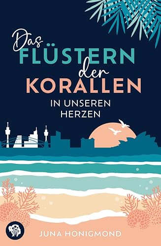 Das Flüstern der Korallen: In unseren Herzen