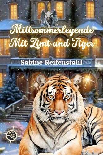 Mittsommerlegende: Mit Zimt und Tiger