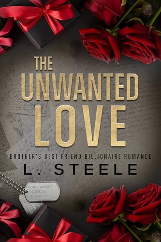 The Unwanted Love: A Brother's Best Friend Romance (The Davenports)