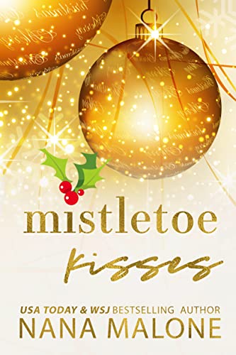 Mistletoe Kisses: Eine zweite Chance, mürrischer Sonnenschein, Urlaubsromanze ... (The Mistletoe Series 1)