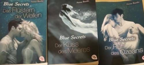 Blue Secrets: Der Kuss des Meeres- Das Flüstern der Wellen - Der Ruf des Ozeans: Romantasy (Die Blue-Secrets-Trilogie).
