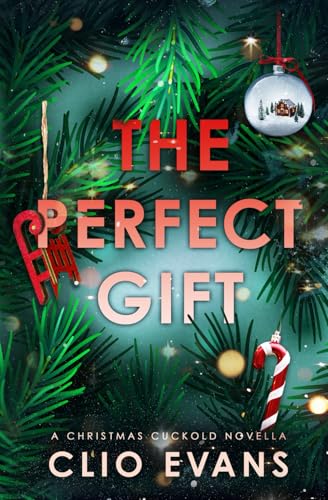The Perfect Gift: A Christmas Cuckold Novella