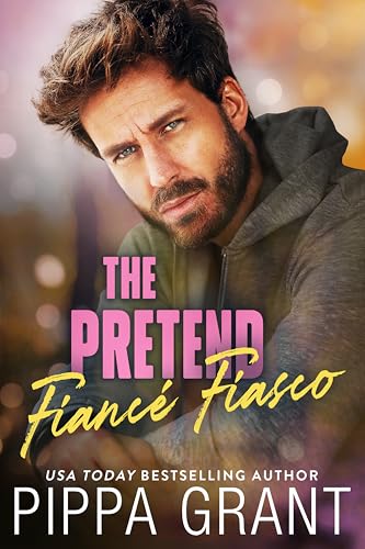 The Pretend Fiancé Fiasco (Copper Valley Bro Code Book 6)