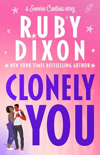 Clonely You (Sunrise Cantina Book 2)