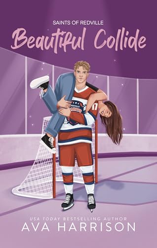 Beautiful Collide: A Standalone Hockey Romance (Saints Of Redville)