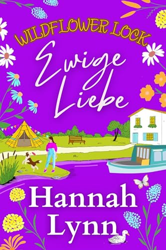 Wildflower Lock: Ewige Liebe (Wildflower Lock-Reihe 4)
