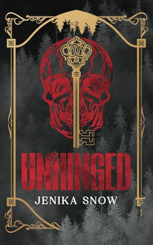 Unhinged: A Twisted Romance (Deranged and Obsessed, Band 1)