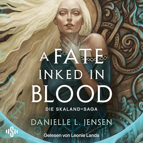 A Fate inked in Blood: Skaland-Saga 1